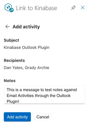 Opportunity to add a note to the activity when added to Kinabase.
